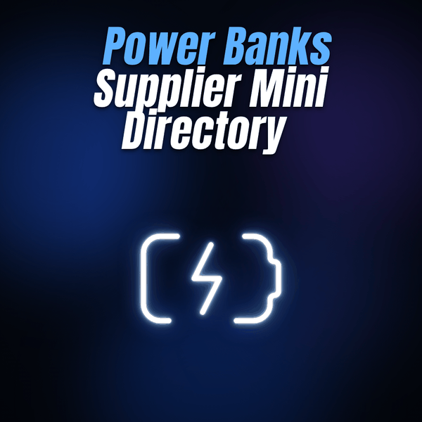 Power Banks Supplier Mini Directory