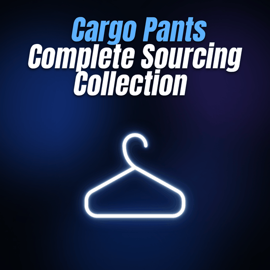Cargo Pants Complete Sourcing Collection