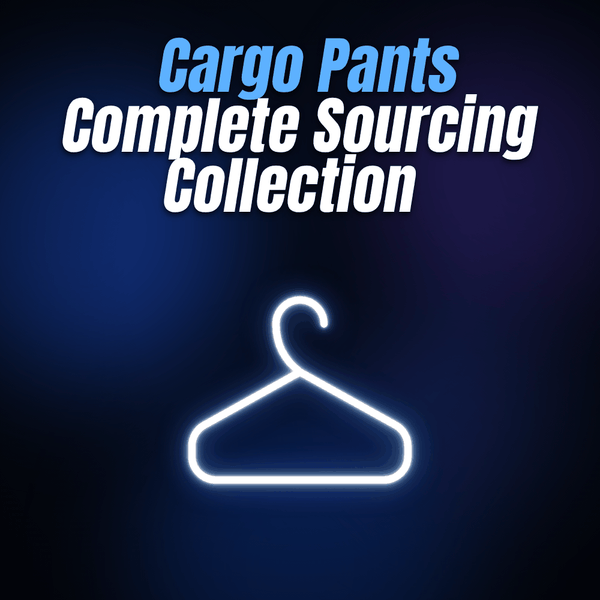 Cargo Pants Complete Sourcing Collection