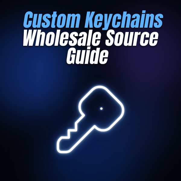 Custom Keychains Wholesale Source Guide