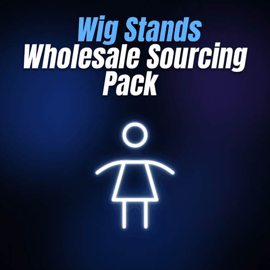 Wig Stands Wholesale Sourcing Pack