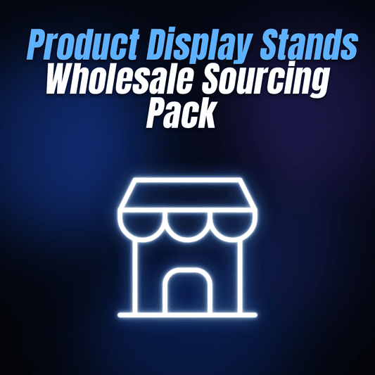 Product Display Stands Wholesale Sourcing Pack